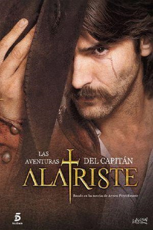 Las aventuras del Capitán Alatriste 1. évad (2015-01-07) poszter