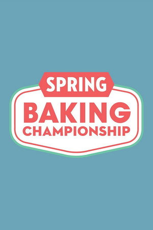 Spring Baking Championship poszter