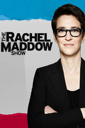 The Rachel Maddow Show poszter