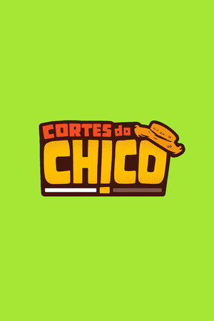 Cortes do Chico poszter