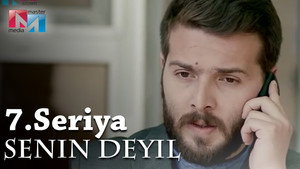 Sənin deyil 1. évad Ep.7 7. epizód