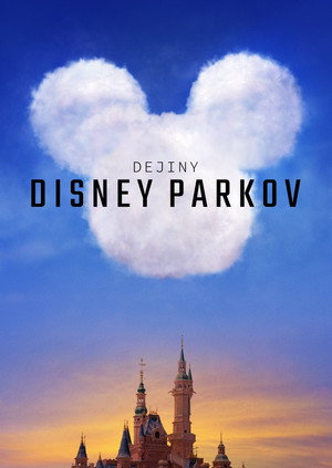 A képzelet világa – A Disney-parkok története poszter