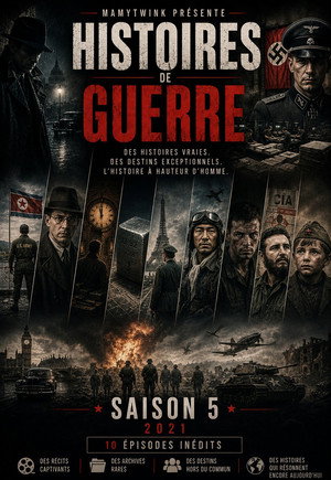 Histoires de Guerre 5. évad (2021-02-09) poszter