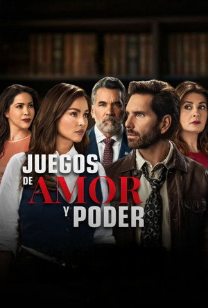 Juegos de amor y poder 1. évad (2025-03-17) poszter