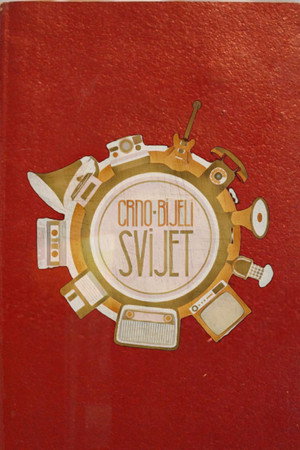 Crno-bijeli svijet poszter