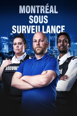 Montréal sous surveillance 1. évad (2021-08-26) poszter