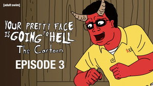 Your Pretty Face Is Going to Hell Speciális epizódok Ep.3 3. epizód