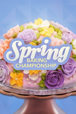 Spring Baking Championship 10. évad (2024-03-04) poszter