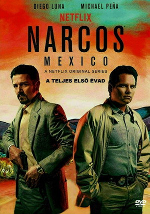 Narcos: Mexikó 1. évad (2018-11-16) poszter
