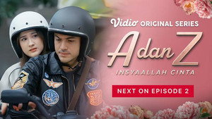 A dan Z: InsyaAllah Cinta 1. évad Ep.2 2. epizód