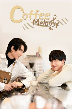 Coffee Melody เพลงที่รัก poszter