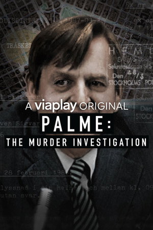 Palme, träsket och mordrättegångarna poszter