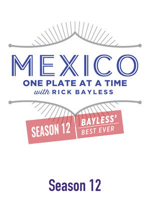 Mexico: One Plate at a Time 12. évad (2019-04-01) poszter