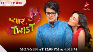Pyaar Mein Twist 1. évad Ep.30 30. epizód
