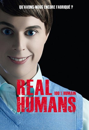 Real Humans - Az új generáció Speciális epizódok (2013-08-21) poszter