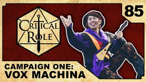 Critical Role 1. évad Ep.85 85. epizód