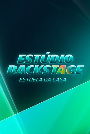 Estúdio Backstage: Estrelas da Casa 2. évad (2025-09-01) poszter