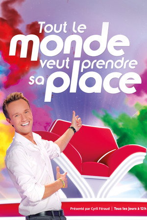 Tout le monde veut prendre sa place poszter