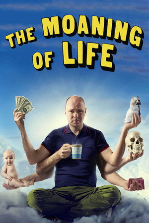 The Moaning of Life poszter