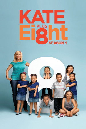 Kate Plus 8 1. évad (2010-06-06) poszter