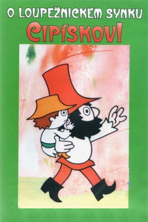 O loupežnickém synku Cipískovi poszter