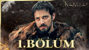 Kuruluş: Orhan 1. évad Ep.1 1. epizód