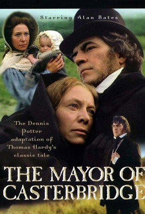 The Mayor of Casterbridge 1. évad (1978-01-22) poszter