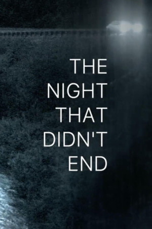 The Night That Didn't End poszter