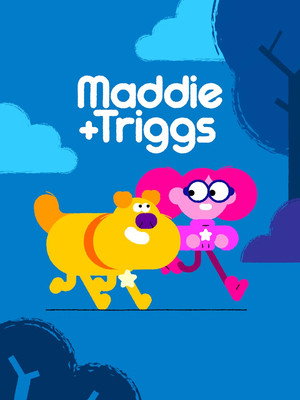 Maddie + Triggs poszter