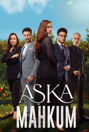 Aşka Mahkum 1. évad (2025-08-16) poszter