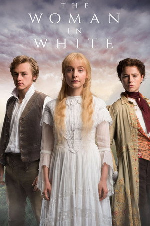 The Woman in White 1. évad (2018-04-22) poszter