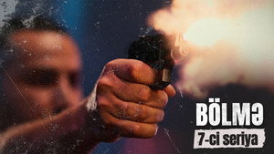 Bölmə 1. évad Ep.7 7. epizód