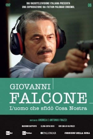 Giovanni Falcone - L'uomo che sfidò Cosa Nostra 1. évad (2006-10-01) poszter