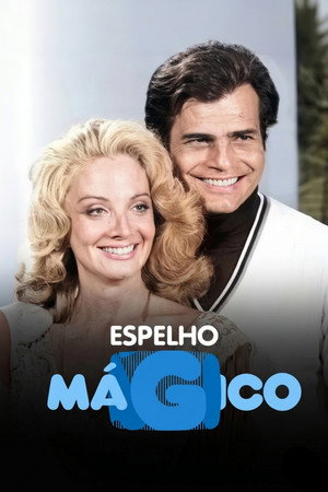 Espelho Mágico 1. évad (1977-06-14) poszter