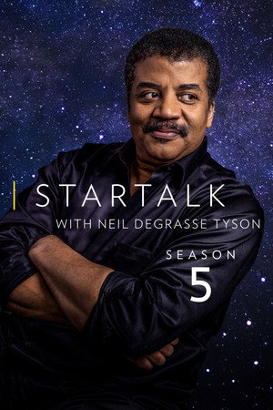 StarTalk with Neil deGrasse Tyson 5. évad (2018-11-12) poszter