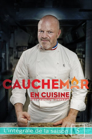 Cauchemar en cuisine avec Philippe Etchebest 5. évad (2015-04-15) poszter