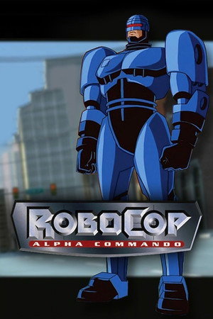 RoboCop: Alpha Commando poszter