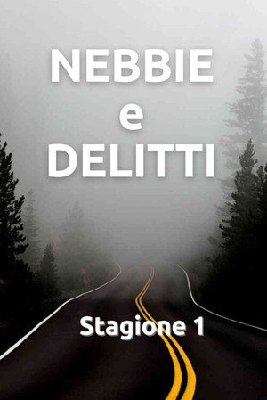 Nebbie e delitti 1. évad (2005-11-30) poszter