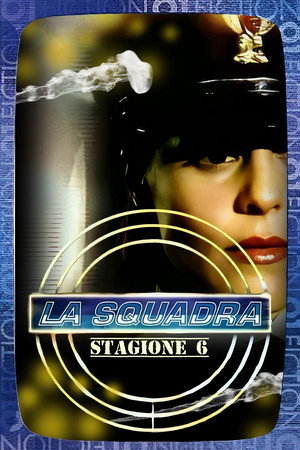La squadra 6. évad (2005-02-25) poszter