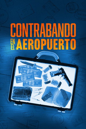 Contraband: Seized at the Airport poszter