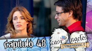 Casi Ángeles 1. évad Ep.48 48. epizód