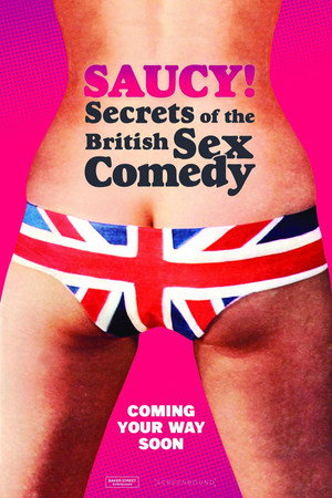Saucy! Secrets of the British Sex Comedy 1. évad (2024-07-28) poszter