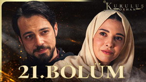 Kuruluş: Orhan 1. évad Ep.21 21. epizód
