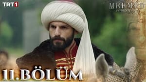 Mehmed: Fetihler Sultanı 1. évad Ep.11 11. epizód