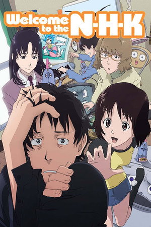 NHKにようこそ！ 1. évad (2006-07-09) poszter