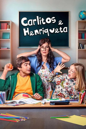 Carlitos & Henriqueta 1. évad (2025-04-24) poszter