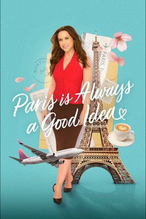 Paris is Always a Good Idea poszter