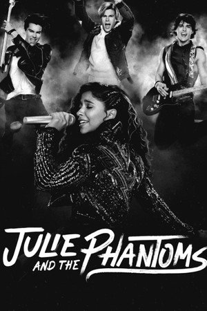 Julie and the Phantoms poszter