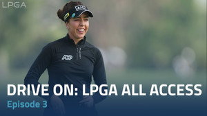 Drive On: LPGA All Access 1. évad Ep.3 3. epizód
