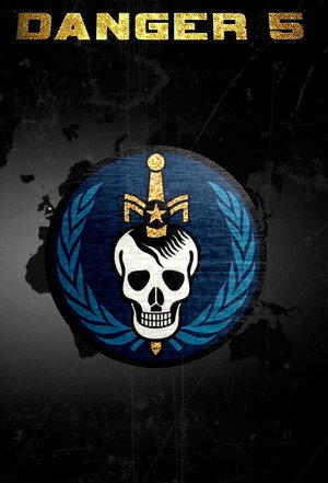 Danger 5 poszter